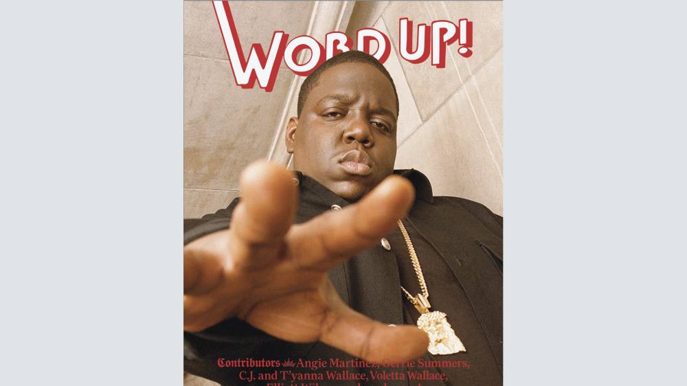 See a Sneak Preview of Notorious B.I.G. Word Up! Magazine Special, With Essay by Angie Martinez (EXCLUSIVE)