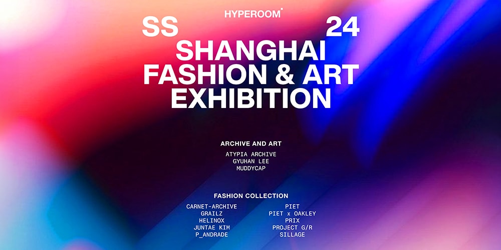Hyperoom to Host Fashion & Art Exhibition During Shanghai Fashion Week SS24